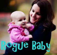 Adventures with Rogue Baby