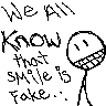Fake Smile