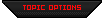 Topic Options