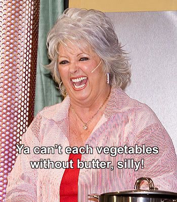 FARK.com: (5872426) Whoa, slow down Paula Dean... some of us can't