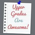 Upper Grades Are Awesome