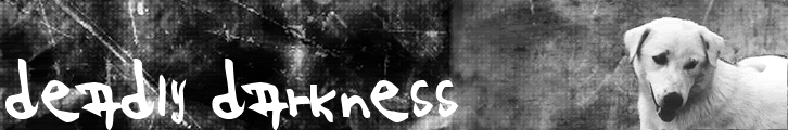 Deadly Darkness