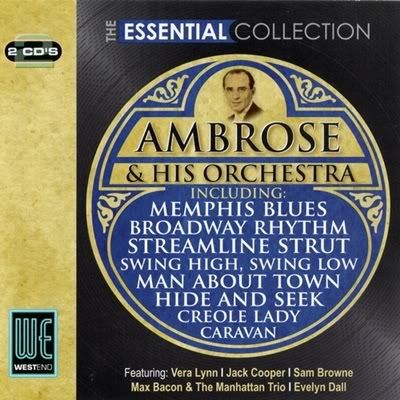 Bert Ambrose And His Orchestra - The Essential Collection (FLAC) (2009)