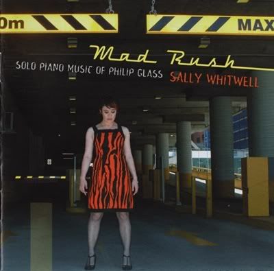 Philip Glass - Mad Rush - Sally Whitwell (Piano Works) (2011) Philip Glass - Mad Rush - Sally Whitwell (Piano Works) (2011)