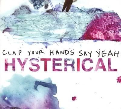 Clap Your Hands Say Yeah - Hysterical (FLAC) (2011)