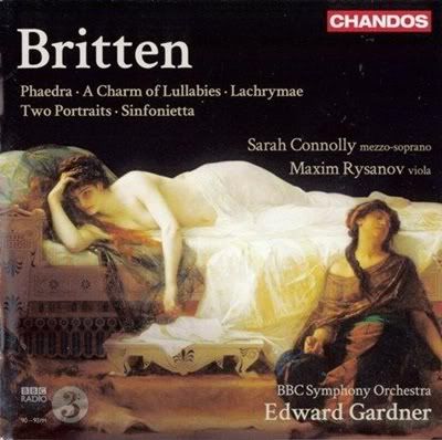 Britten - Phaedra; A Charm of Lullabies; Lachrymae; Two Portraits; Sinfonietta (2011)