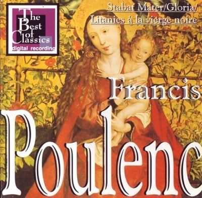 Francis Poulenc - Stabat Mater, Gloria, Litanies... (APE) (2002) Francis Poulenc - Stabat Mater, Gloria, Litanies... (APE) (2002)