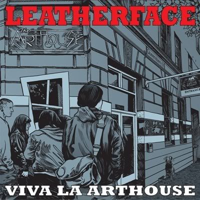 Leatherface - Live in Melbourne: Viva La Arthouse (FLAC) (2011)