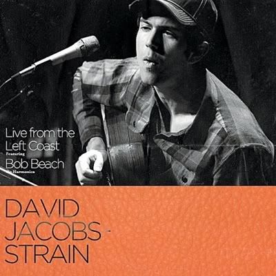 David Jacobs-Strain - Live From The Left Coast (FLAC) (2011)