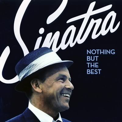 Frank Sinatra — Nothing But The Best (FLAC) (2008) Frank Sinatra — Nothing But The Best (FLAC) (2008)