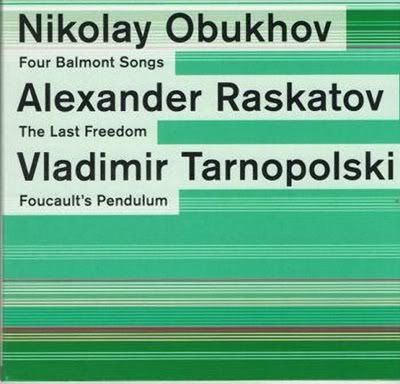 Schonberg Ensemble Edition vol. 18 – Obukhov, Raskatov, Tarnopolski (2006) (FLAC)