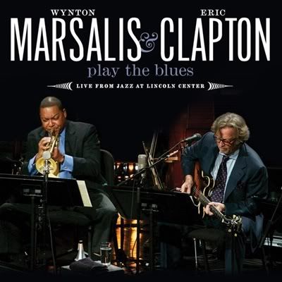 Eric Clapton & Wynton Marsalis - Play the Blues: Live From Jazz At Lincoln Center (FLAC) (2011)