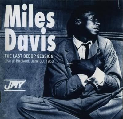 Miles Davis - The Last Bebop Session - Live At Birdland, June 30, 1950 (FLAC) (1995)