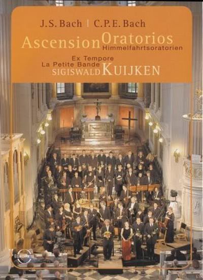Bach - Bach, C.P.E.: Ascension Oratorios (Kuijken) (DVD9) (2005) Bach - Bach, C.P.E.: Ascension Oratorios (Kuijken) (DVD9) (2005)