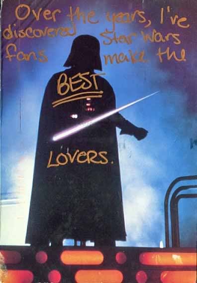 Over the years, I've discovered Star Wars fans make the BEST lovers