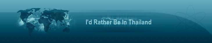 I'd Rather Be In Thailand