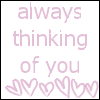 alwaysthinking.gif thinking of you image by killerqueen14