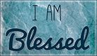 photo i-am-blessed-138x80_zps61dc3d18.jpg