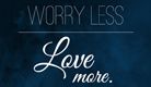photo worry-less-138x80_zpsbeefc8c2.jpg
