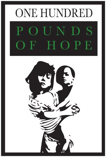 One Hundred Pounds of Hope